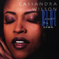 Title: Blue Light 'til Dawn, Artist: Cassandra Wilson