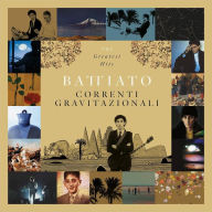 Title: Correnti Gravitazionali: The Best of Franco Battiato, Artist: Franco Battiato