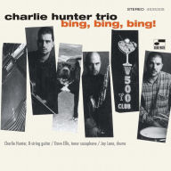 Title: Bing Bing Bing! [Blue Note Classic Vinyl Series] [2 LP], Artist: Charlie Hunter Trio