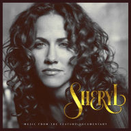 Title: Sheryl: Music From the Feature Documentary, Artist: Sheryl Crow