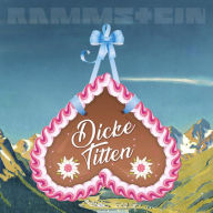 Title: Dicke Titten, Artist: Rammstein