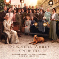 Title: Downton Abbey: A New Era [Original Motion Picture Soundtrack], Artist: John Lunn