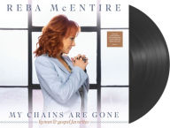 Title: My Chains Are Gone: Hymns & Gospel Favorites, Artist: Reba McEntire