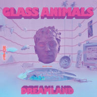 Title: Dreamland [Real Life Edition] [Glow-in-the-Dark Vinyl], Artist: Glass Animals