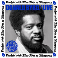 Title: Live: Cookin' with Blue Note at Montreux, Artist: Donald Byrd