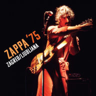 Title: Zappa '75: Zagreb/Ljubljana, Artist: Frank Zappa