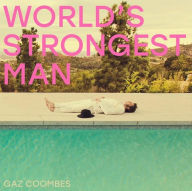 Title: World's Strongest Man, Artist: Gaz Coombes