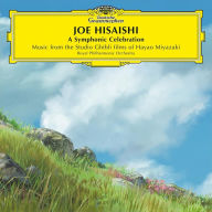 Title: Joe Hisaishi: A Symphonic Celebration - Music of the Studio Ghibli Films of Hayao Miyazaki, Artist: Joe Hisaishi