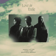 Title: Love in Exile, Artist: Shahzad Ismaily