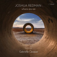 Title: where are we, Artist: Joshua Redman