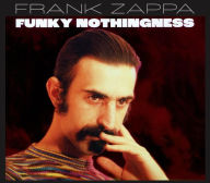 Title: Funky Nothingness, Artist: Frank Zappa