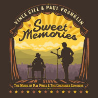 Title: Sweet Memories: The Music of Ray Price & the Cherokee Cowboys, Artist: Paul Franklin