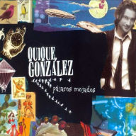 Title: Pájaros Mojados, Artist: Quique Gonzalez