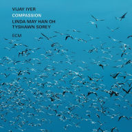 Title: Compassion, Artist: Vijay Iyer