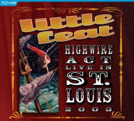 Title: Highwire Act [Blu-Ray/2CD], Artist: Little Feat