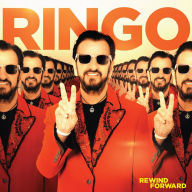 Title: Rewind Forward, Artist: Ringo Starr