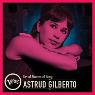 Title: Great Women of Song, Artist: Astrud Gilberto