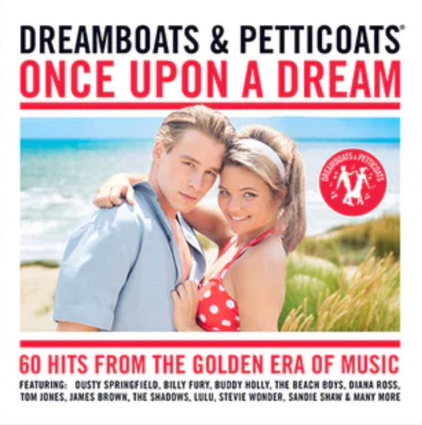 Dreamboats & Petticoats: Once upon a Dream
