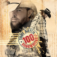 Title: 100% Songwriter, Artist: Toby Keith