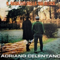 Title: Il Ragazzo Della Via Gluck, Artist: Adriano Celentano