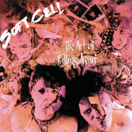 Title: The Art of Falling Apart, Artist: Soft Cell