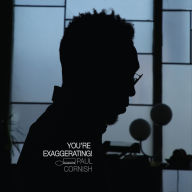 Title: You're Exaggerating!, Artist: Paul Cornish