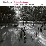 Title: El Viejo Caminante, Artist: Dino Saluzzi