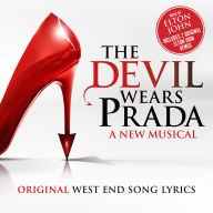 Title: The Devil Wears Prada: The Musical [Original West End Cast Recording], Artist: Original West End Cast of 'The Devil Wears Prada: A New Musical