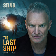 Title: The Last Ship [Expanded Edition] [2 CD], Artist: Sting