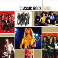 Title: Classic Rock Gold, Artist: Gold: Classic Rock / Various