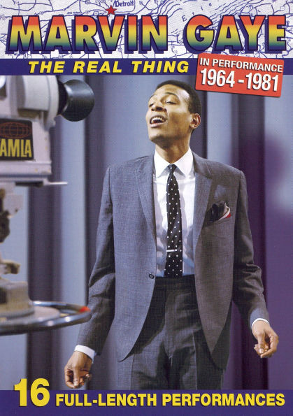 Marvin Gaye: The Real Thing - In Performance 1964-1981