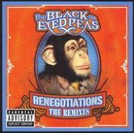 Title: Renegotiations: The Remixes, Artist: Black Eyed Peas