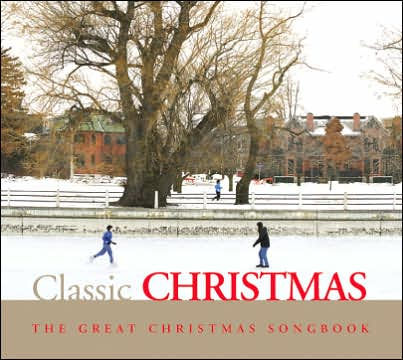 Great Christmas Songbook: Classic Christmas [Barnes & Noble Exclusive]