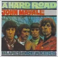 Title: A Hard Road [Bonus Tracks], Artist: John Mayall & the Bluesbreakers
