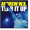 Title: Tear It Up, Artist: Andrew W.K.