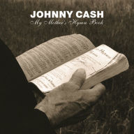 Title: My Mother's Hymn Book, Artist: Johnny Cash