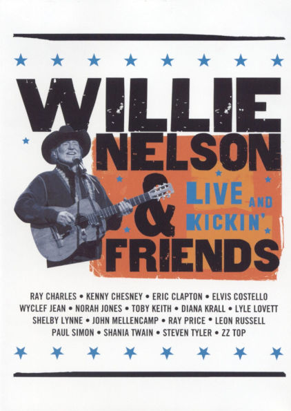 Willie Nelson & Friends: Live and Kickin'