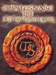 Title: Whitesnake: Live in the Still of the Night [Single Disc Version]