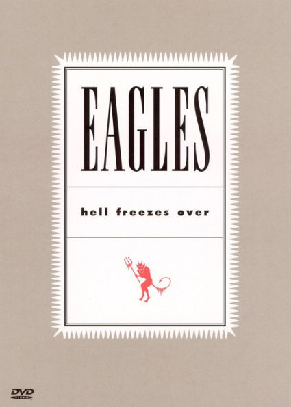 The Eagles: Hell Freezes Over