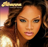 Title: Music of the Sun, Artist: Rihanna