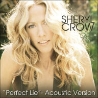 Title: Perfect Lie [Barnes & Noble Exclusive], Artist: Sheryl Crow
