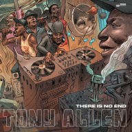 Title: There Is No End, Artist: Tony Allen