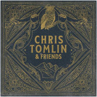 Title: Chris Tomlin & Friends, Artist: Chris Tomlin