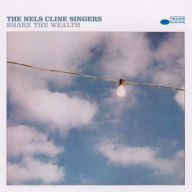 Title: Share the Wealth, Artist: Nels Cline Singers