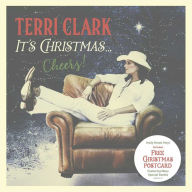 Title: It's Christmas...Cheers!, Artist: Terri Clark