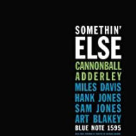 Title: Somethin' Else, Artist: Cannonball Adderley