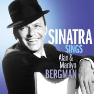 Title: Sinatra Sings Alan & Marilyn Bergman, Artist: Frank Sinatra