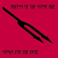 Title: Songs for the Deaf, Artist: Queens of the Stone Age
