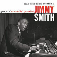 Title: Groovin' at Smalls' Paradise, Vol. 1, Artist: Jimmy Smith