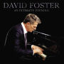 Intimate Evening With David Foster [Live at the Orpheum Theatre, Los Angeles, 2019] [Hi